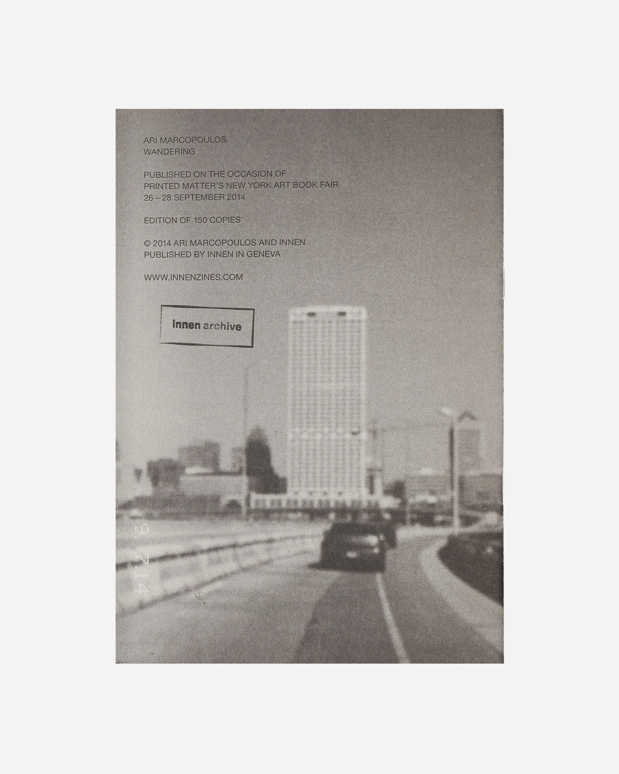 Innen Publishing Magazines^Ari Marcopoulos: Wandering Zine