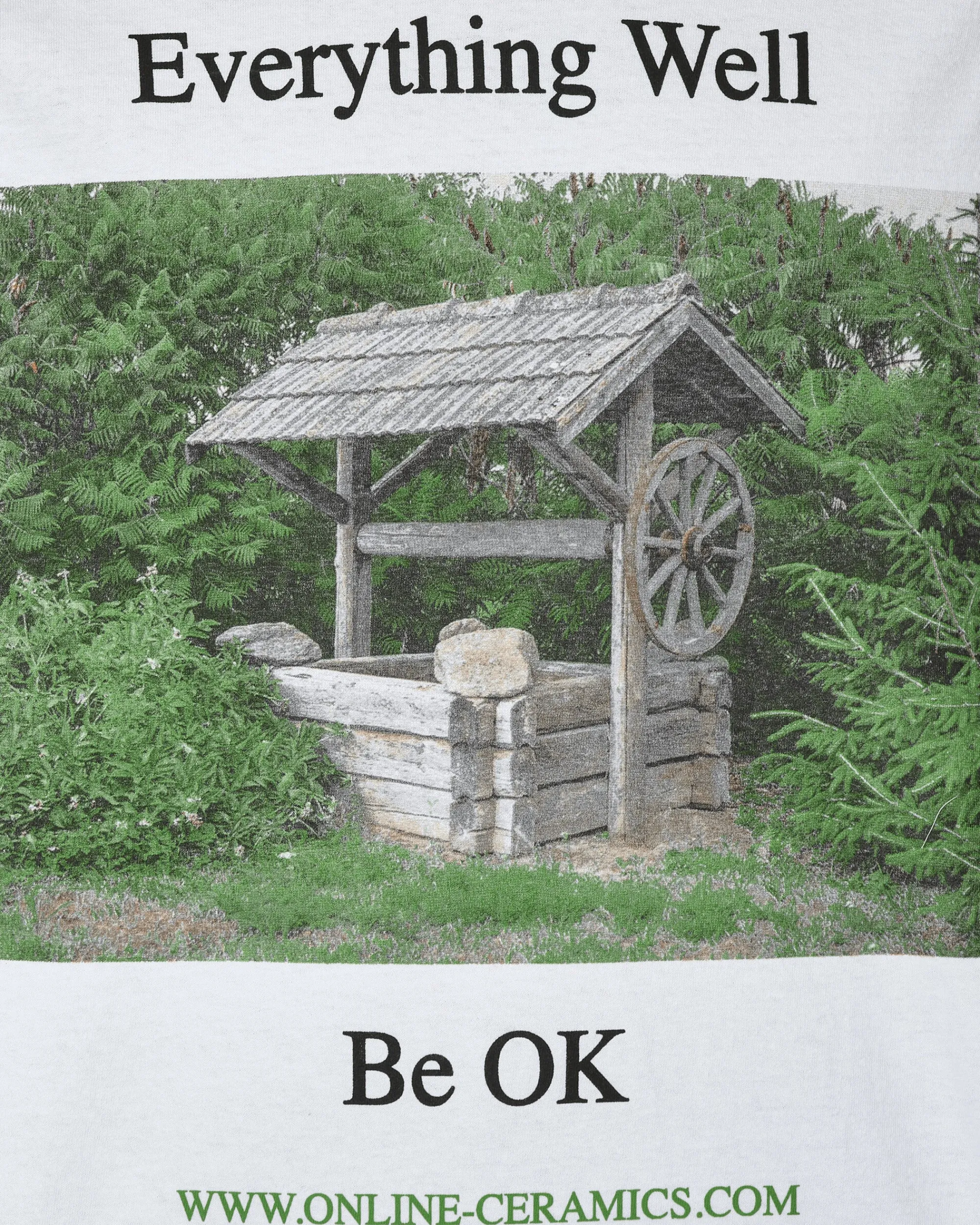 Online Ceramics T-Shirts^Everything Well Be Ok T-Shirt White