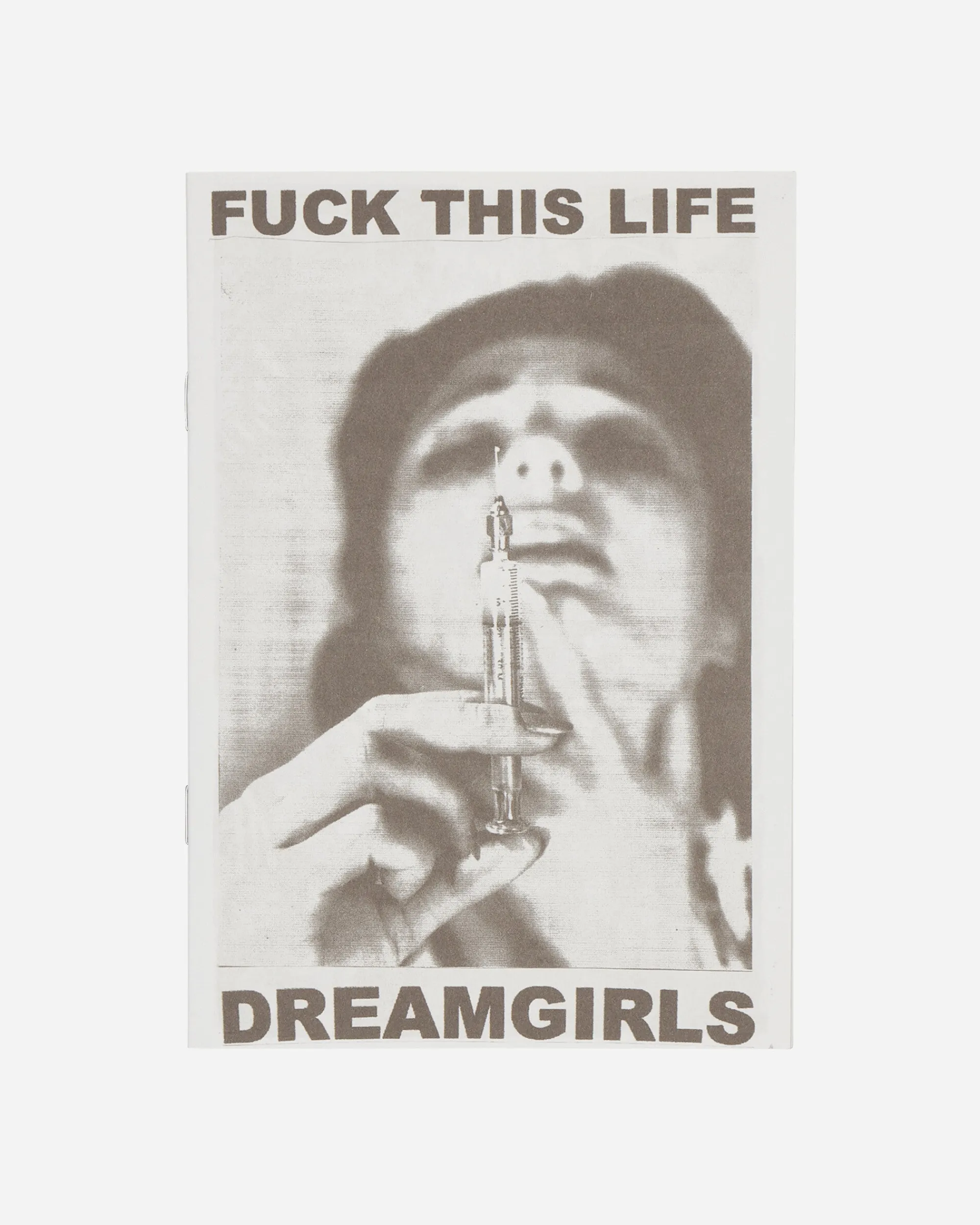 Innen Publishing Magazines^Fuck This Life: Dreamgirls Zine