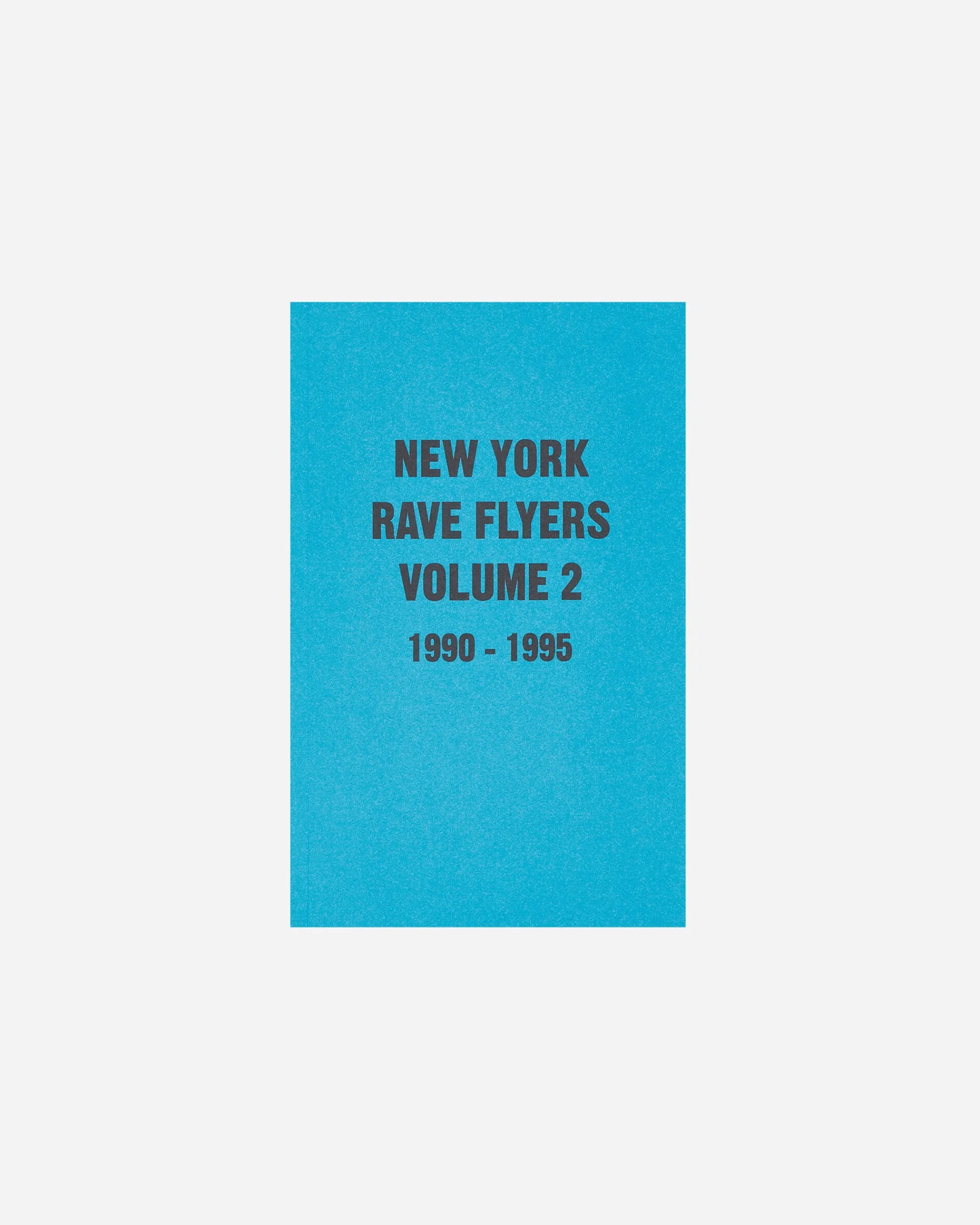 Sprint Magazines Magazines^N.Y. Rave Flyers 1990-1995 Volume 2 Zine